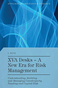 XVA Desks - A New Era for Risk Management