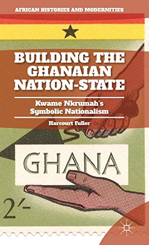 Building the Ghanaian Nation-State