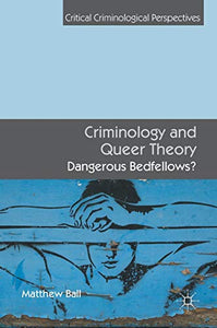 Criminology and Queer Theory