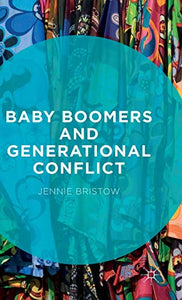 Baby Boomers and Generational Conflict