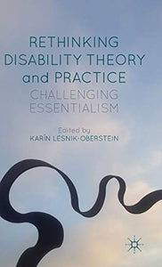 Rethinking Disability Theory and Practice