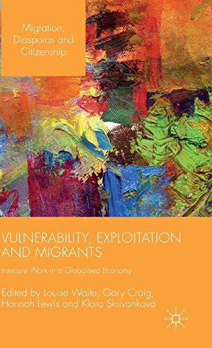 Vulnerability, Exploitation and Migrants