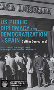 US Public Diplomacy and Democratization in Spain