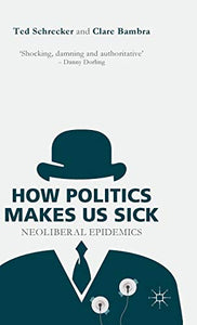 How Politics Makes Us Sick