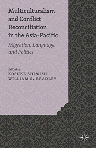 Multiculturalism and Conflict Reconciliation in the Asia-Pacific