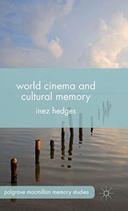 World Cinema and Cultural Memory