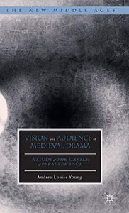 Vision and Audience in Medieval Drama