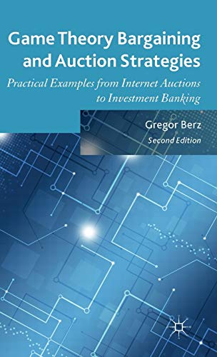 Game Theory Bargaining and Auction Strategies