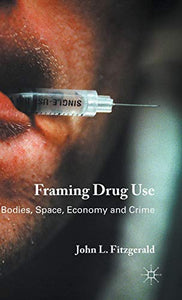 Framing Drug Use