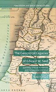 The Geocritical Legacies of Edward W. Said