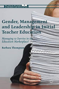 Gender, Management and Leadership in Initial Teacher Education