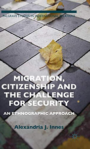 Migration, Citizenship and the Challenge for Security