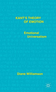 Kant’s Theory of Emotion