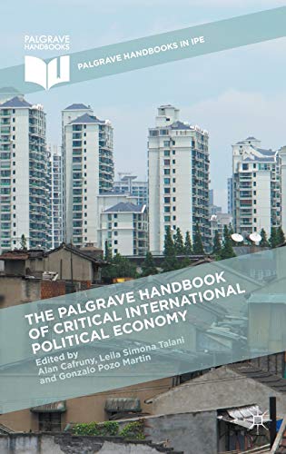 The Palgrave Handbook of Critical International Political Economy