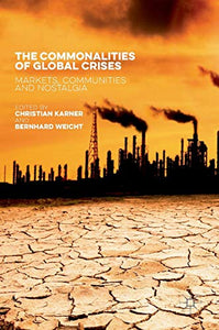 The Commonalities of Global Crises