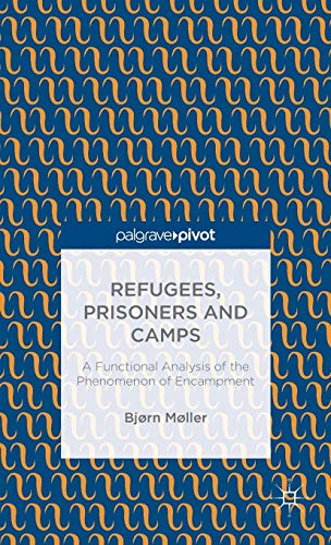 Refugees, Prisoners and Camps