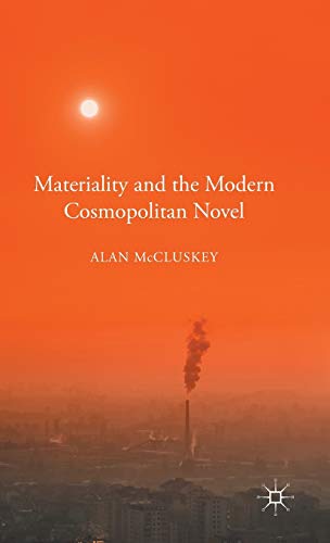 Materiality and the Modern Cosmopolitan Novel