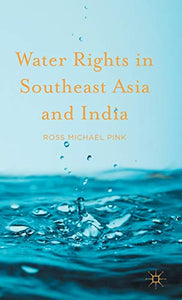 Water Rights in Southeast Asia and India