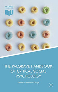 The Palgrave Handbook of Critical Social Psychology