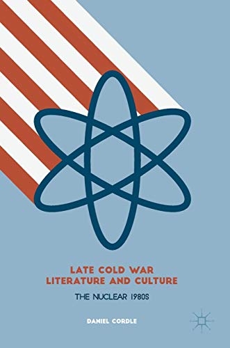 Late Cold War Literature and Culture