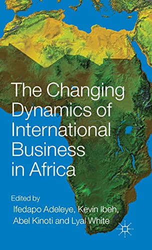 The Changing Dynamics of International Business in Africa