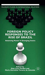 Foreign Policy Responses to the Rise of Brazil