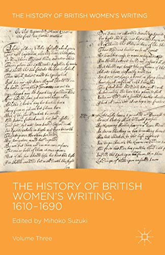 The History of British Women's Writing, 1610-1690