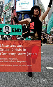 Disasters and Social Crisis in Contemporary Japan