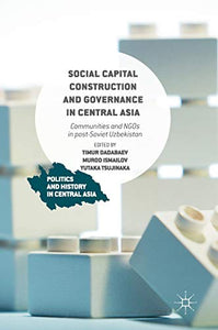 Social Capital Construction and Governance in Central Asia