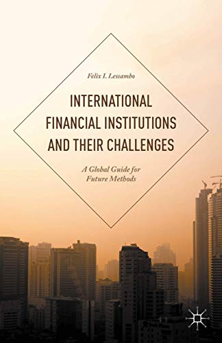 International Financial Institutions and Their Challenges