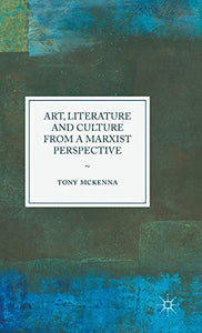 Art, Literature and Culture from a Marxist Perspective