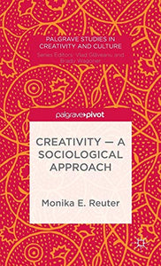 Creativity — A Sociological Approach