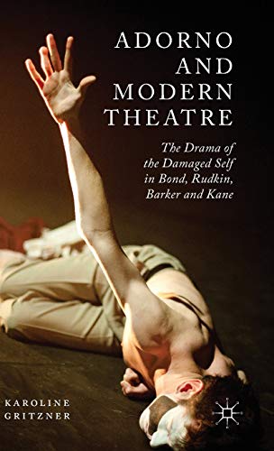 Adorno and Modern Theatre