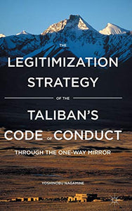 The Legitimization Strategy of the Taliban's Code of Conduct