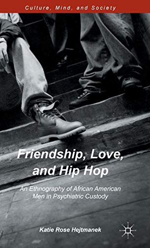 Friendship, Love, and Hip Hop