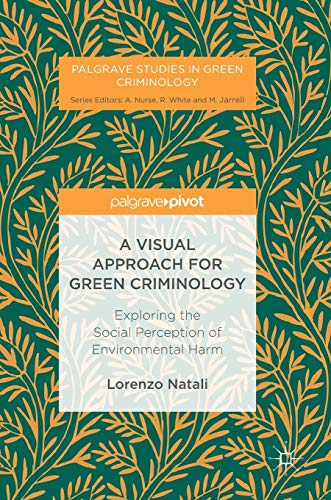 A Visual Approach for Green Criminology