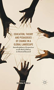 Education, Theory and Pedagogies of Change in a Global Landscape