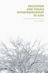 Education and Female Entrepreneurship in Asia