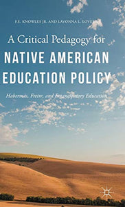 A Critical Pedagogy for Native American Education Policy