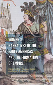 Women’s Narratives of the Early Americas and the Formation of Empire