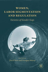 Women, Labor Segmentation and Regulation