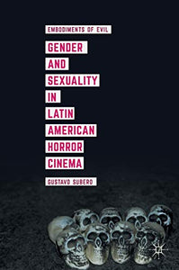 Gender and Sexuality in Latin American Horror Cinema