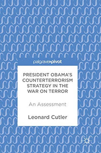 President Obama’s Counterterrorism Strategy in the War on Terror