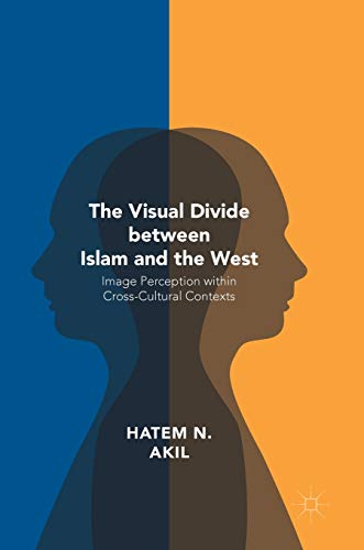 The Visual Divide between Islam and the West