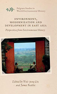 Environment, Modernization and Development in East Asia