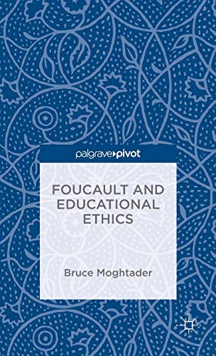 Foucault and Educational Ethics