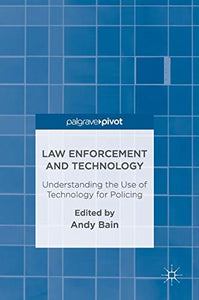 Law Enforcement and Technology