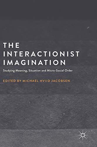 The Interactionist Imagination