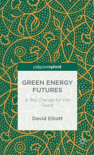 Green Energy Futures: A Big Change for the Good