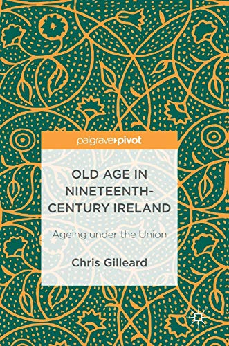 Old Age in Nineteenth-Century Ireland